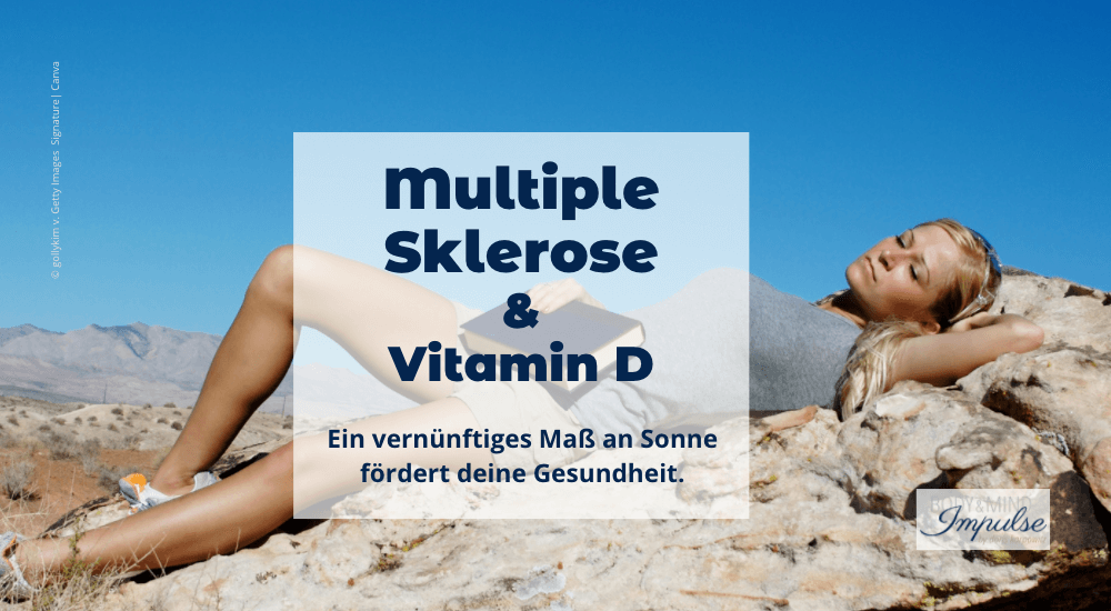 Multiple Sklerose | Vitamin D | Mangel erkennen und beheben