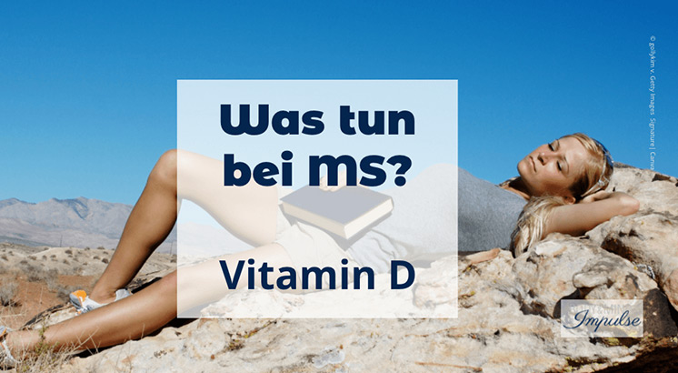 Was tun bei MS? Lebensstil-Programm | Vitamin D