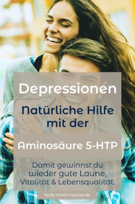 Aminosäure 5-HTP natürliche Hilfe bei Depressionen
