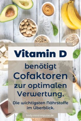 Vitamin D | Cofaktoren zur optimalen Verwertung | Übersicht