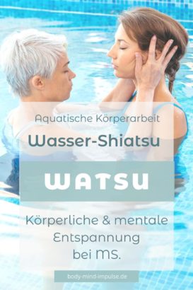 Wasser-Shiatsu | WATSU bei MS | Aquatische Körperarbeit